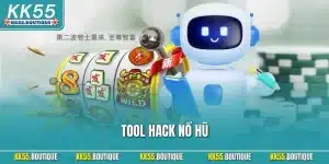 Tool Hack Nổ Hũ – Thực Hư Những Điều Cần Hiểu Rõ Mới Nhất
